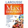 Dictionnaire larousse maxi débutants - ce1/ce2/cm1/cm2 - 7/10 ans